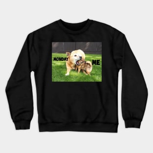 Monday and Me Crewneck Sweatshirt